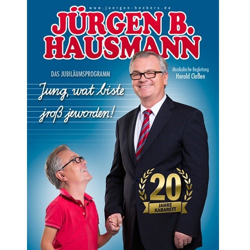 Jürgen B. Hausmann – „Jung wat biste jroß jeworden!“ Das Jubiläumsprogramm